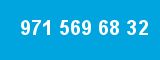 971 569 68 32